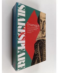 Kirjailijan William Shakespeare käytetty kirja Draamoja 4, Timon Ateenalainen ; Talvinen tarina ; Cymbeline ; Myrsky