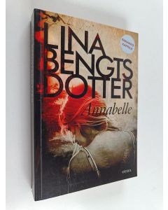 Kirjailijan Lina Bengtsdotter käytetty kirja Annabelle (näytekappale)