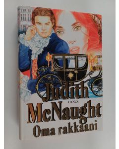 Kirjailijan Judith McNaught käytetty kirja Oma rakkaani