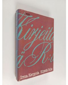 Kirjailijan Irma Kerppola käytetty kirja Kirjeitä R:lle