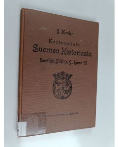 käytetty kirja Kertomuksia Suomen historiasta : Eerikki XIV ja Juhana III