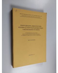 Kirjailijan Arvo Santonen käytetty kirja Pienviljelijäin järjestäytymiskysymys ja pienviljelijäjärjestöjen vakiintuminen Suomessa