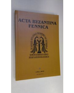 käytetty kirja Acta Byzantina Fennica vol 3 (N.s.) 2010