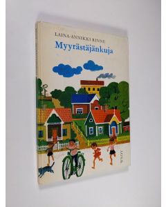 Kirjailijan Laina-Annikki Rinne käytetty kirja Myyrästäjänkuja