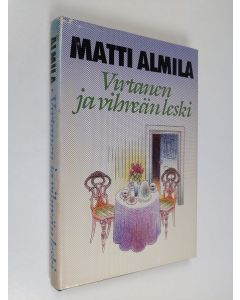 Kirjailijan Matti Almila käytetty kirja Virtanen ja vihreän leski
