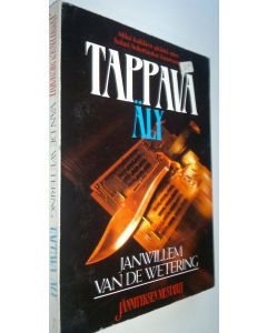 Kirjailijan Janwillem Van de Wetering käytetty kirja Tappava äly