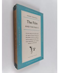 Kirjailijan Roger Manvell käytetty kirja The Film and the Public