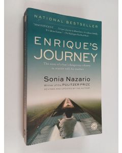 Kirjailijan Sonia Nazario käytetty kirja Enrique's Journey - The Story of a Boy's Dangerous Odyssey to Reunite with His Mother