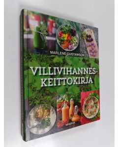 Kirjailijan Marlene Gustawson käytetty kirja Villivihanneskeittokirja