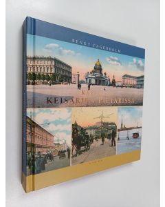 Kirjailijan Bengt Fagerholm käytetty kirja Kävelyllä keisarien Pietarissa (ERINOMAINEN)