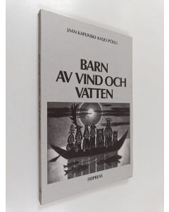 Kirjailijan Jaan Kaplinski käytetty kirja Barn av vind och vatten