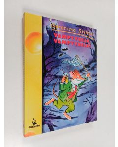 Kirjailijan Geronimo Stilton käytetty kirja Vampyyreja, vampyyreja!