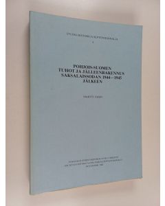 Kirjailijan Martti Ursin käytetty kirja Pohjois-Suomen tuhot ja jälleenrakennus saksalaissodan 1944-1945 jälkeen : war damage and reconstruction in northern Finland after the Lapland war of 1944-1945