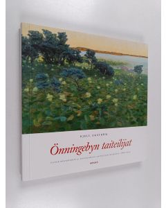 Kirjailijan Paavo Siltala & Kaj Martin ym. käytetty kirja Önningebyn taiteilijat - Victor Westerholm ja Ahvenanmaan taiteilijasiirtokunta 1886-1914