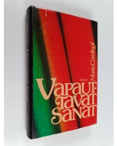 Kirjailijan Marie Cardinal käytetty kirja Vapauttavat sanat
