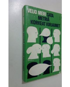 Kirjailijan Veijo Meri käytetty kirja Sata metriä korkeat kirjaimet : dialoginovelleja