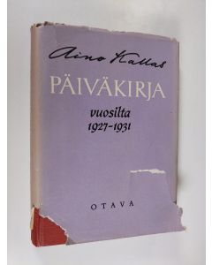 Kirjailijan Aino Kallas käytetty kirja Päiväkirja : vuosilta 1927-1931