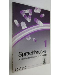 Kirjailijan Eike Fuhrmann käytetty kirja Sprachbrucke 1 : Arbeitsheft Lektionen 1-7