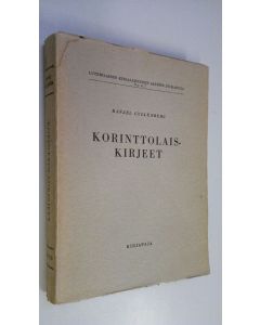 Tekijän Rafael ym. Gyllenberg  käytetty kirja Suomalainen Uuden testamentin selitys 7, Korinttolaiskirjeet