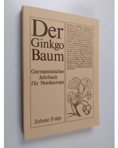 käytetty kirja Der Ginkgo Baum - Germanistisches Jahrbuch für Nordeuropa : elfte Folge