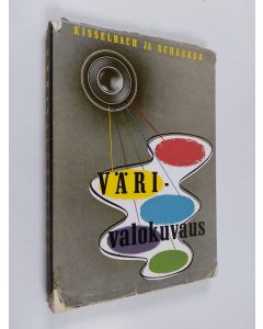 Kirjailijan Theo Kisselbach käytetty kirja Värivalokuvaus