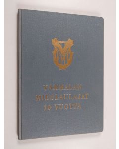 käytetty kirja Vammalan mieslaulajat 10 vuotta