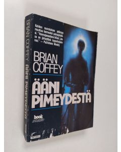 Kirjailijan Brian Coffey käytetty kirja Ääni pimeydestä