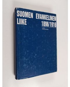 Kirjailijan Lauri Koskenniemi käytetty kirja Suomen evankelinen liike 1896-1916