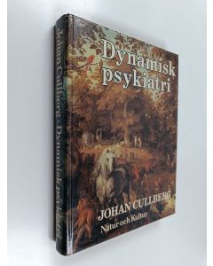 Kirjailijan Johan Cullberg käytetty kirja Dynamisk psykiatri i teori och praktik