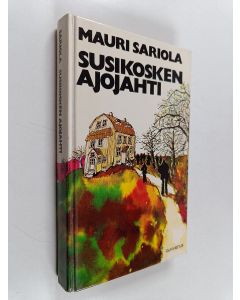 Kirjailijan Mauri Sariola käytetty kirja Susikosken ajojahti