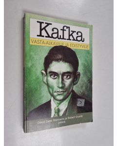Kirjailijan Robert Crumb & David Zane Mairowitz käytetty kirja Kafka vasta-alkaville ja edistyville