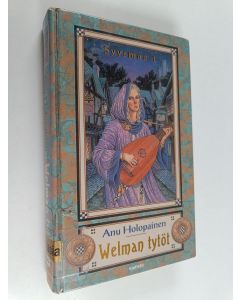 Kirjailijan Anu Holopainen käytetty kirja Welman tytöt