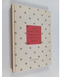 Kirjailijan Josceline Dimbleby käytetty kirja The Josceline Dimbleby Christmas Book