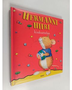 Kirjailijan Marco Campanella käytetty kirja Hermanni Hiiri kiukuttelee