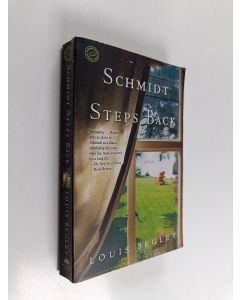 Kirjailijan Louis Begley käytetty kirja Schmidt Steps Back