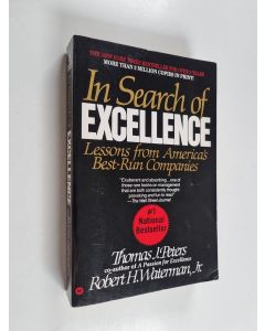 Kirjailijan Thomas J. Peters käytetty kirja In search of exellence : lessons from America's best-run companies