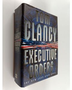 Kirjailijan Tom Clancy käytetty kirja Executive orders