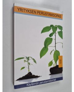 käytetty kirja Yrityksen perustamisopas 2015 : käytännön perustamistoimet