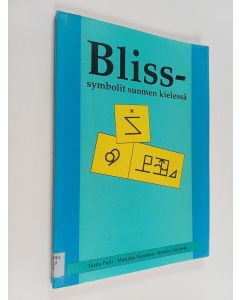 Kirjailijan Tuula Pulli käytetty kirja Bliss-symbolit suomen kielessä