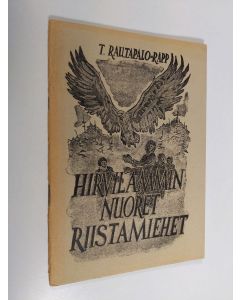 Kirjailijan T. Rautapalo-Rapp käytetty teos Hirvilammin nuoret riistamiehet