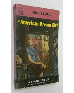 Kirjailijan James T. Farrell käytetty kirja An american Dream Girl