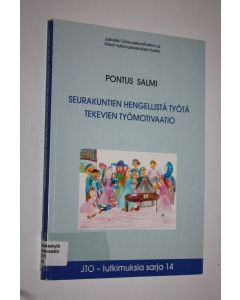 Kirjailijan Pontus Salmi käytetty kirja Seurakuntien hengellistä työtä tekevien työmotivaatio