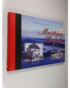 Kirjailijan Hannu Kilpeläinen käytetty kirja Muistojen Karjala