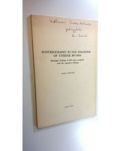 Kirjailijan Kari Pietilä käytetty kirja Hysterography in the diagnosis of uterine myoma : Roentgen findings in 829 cases compared with the operative findings
