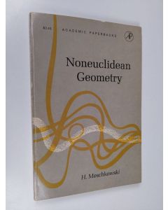 Kirjailijan Herbert Meschkowski käytetty kirja Noneuclidean geometry