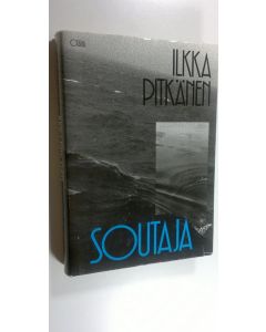 Kirjailijan Ilkka Pitkänen käytetty kirja Soutaja