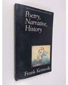 Kirjailijan Frank Kermode käytetty kirja Poetry, narrative, history