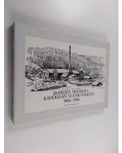 Kirjailijan Toivo Nordberg & Ukko Könni käytetty kirja Simpeleen tehtaiden kahdeksan vuosikymmentä 1906-1986