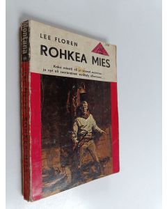 Kirjailijan Lee Floren käytetty kirja Rohkea mies