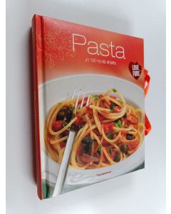 käytetty kirja Pasta : yli 100 hyvää ohjetta